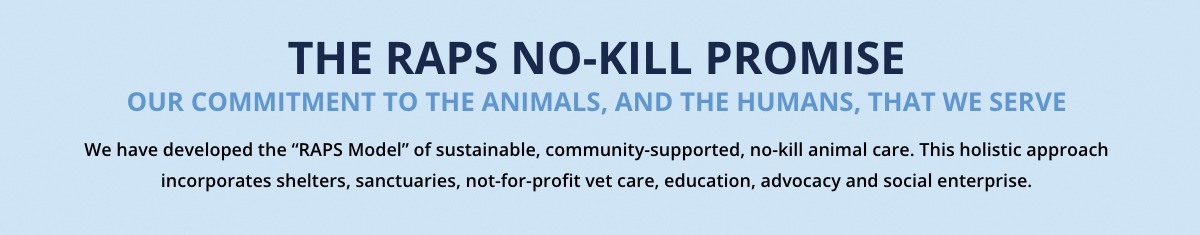 raps no-kill promise commitment to animals, and the humans, that we serve